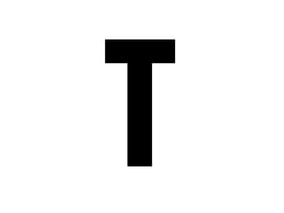 T 