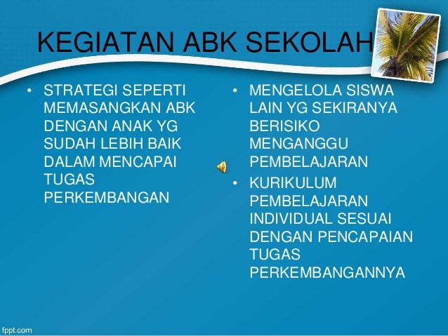 Abk dan penangannya di sekolah inklusi