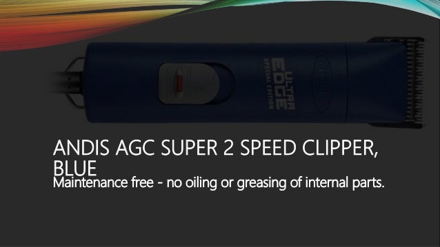 andis agc super 2 speed dog grooming clipper