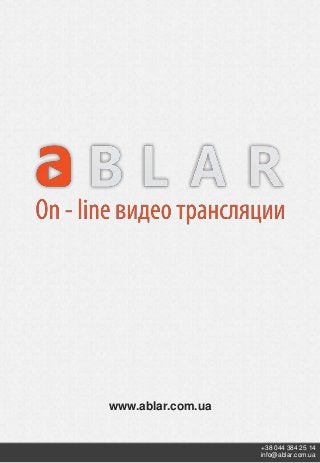 www.ablar.com.ua
+38 044 384 25 14
info@ablar.com.ua
 