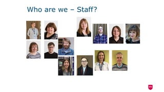 Who are we – Staff?
 