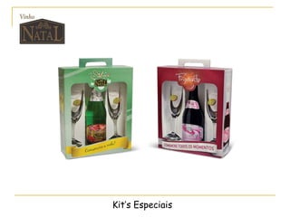 Kit’s Especiais
 