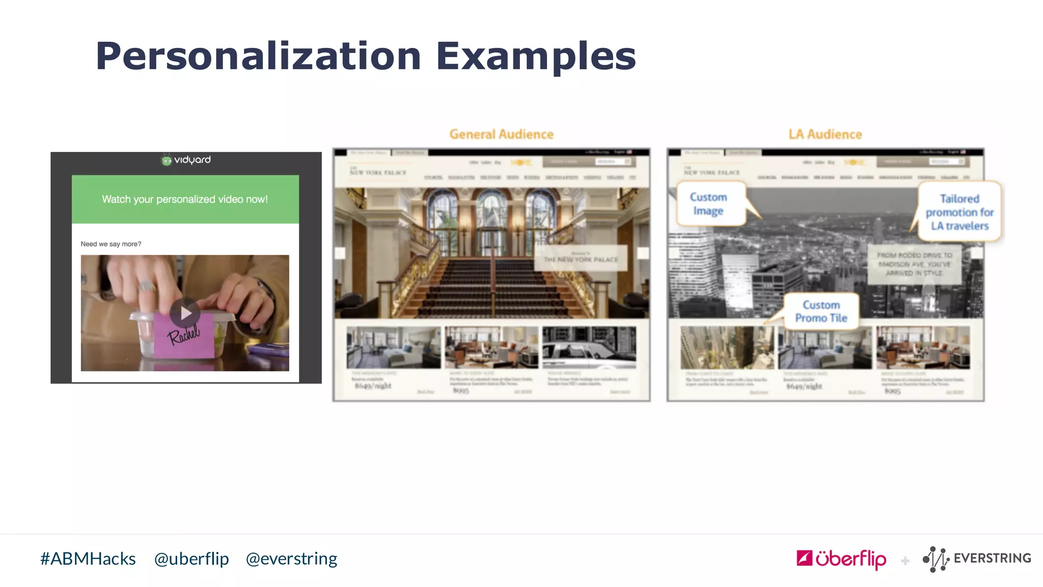 @uberflip#ABMHacks @everstring
Personalization Examples
 