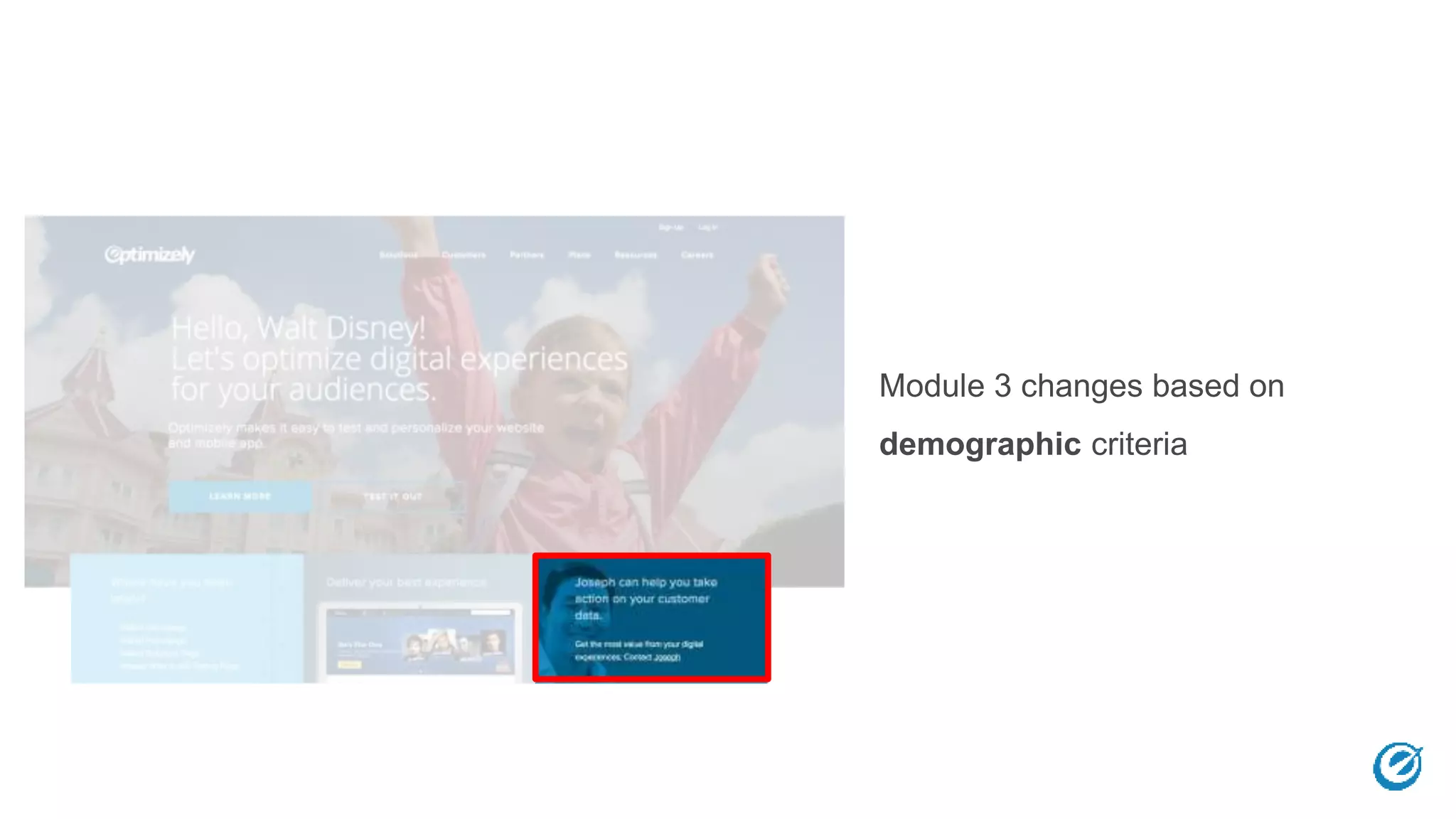 Module 3 changes based on
demographic criteria
 