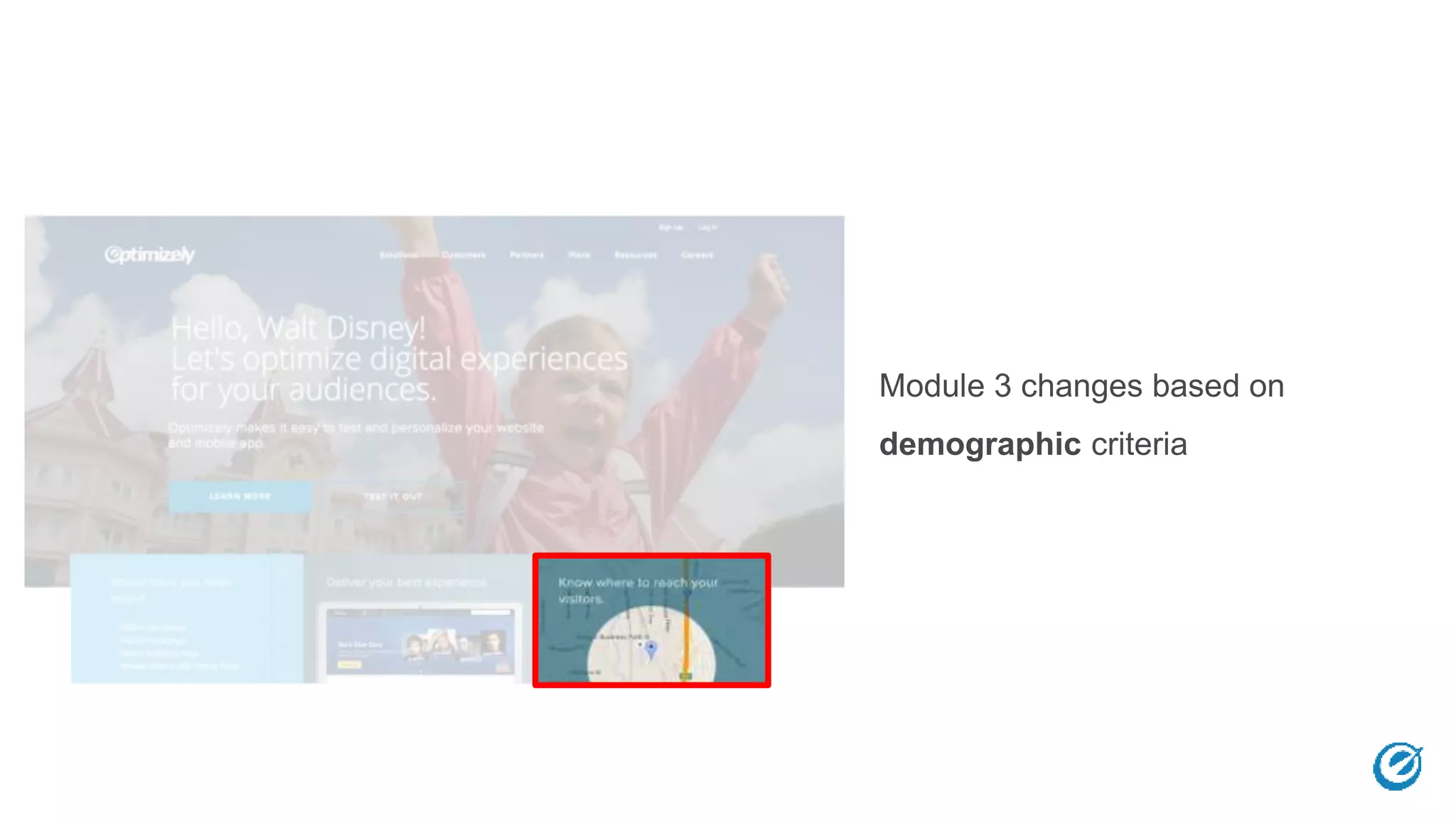 Module 3 changes based on
demographic criteria
 