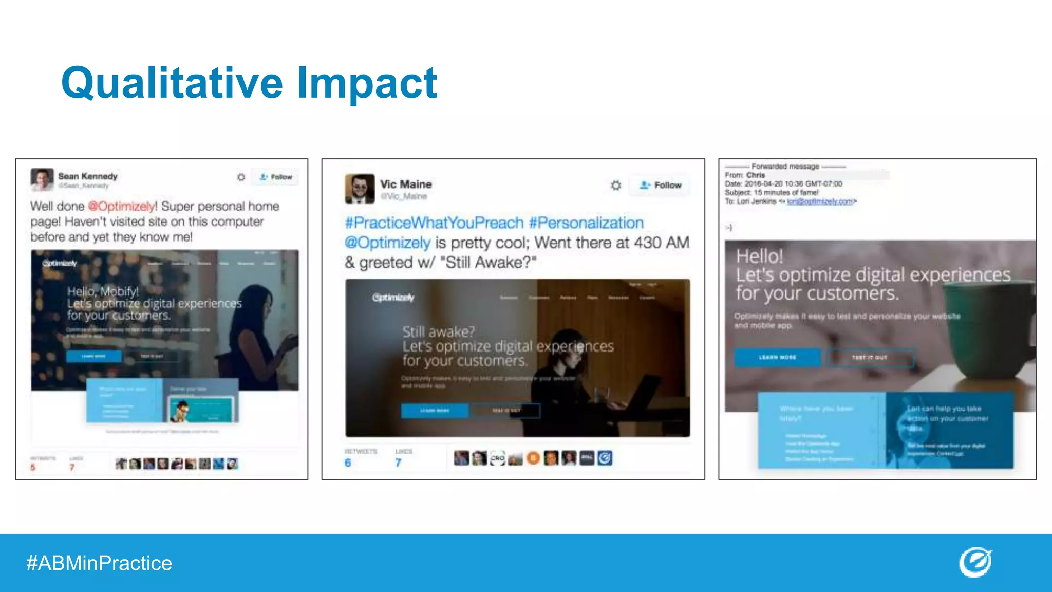 #ABMinPractice
Qualitative Impact
 