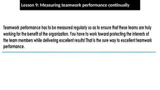 Lesson 9: Measuring teamwork performance continually
 