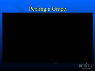 Peeling a Grape 