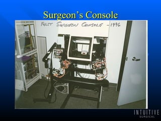 Surgeon’s Console 