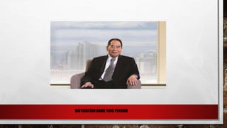 MOTIVATION NAME THIS PERSON
 