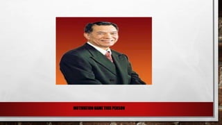 MOTIVATION NAME THIS PERSON
 