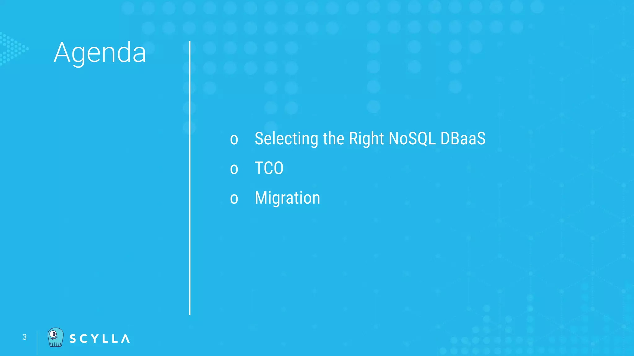 Agenda
3
o Selecting the Right NoSQL DBaaS
o TCO
o Migration
 