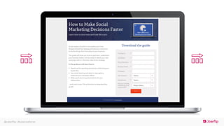 @uberflip | #uberwebinar
 