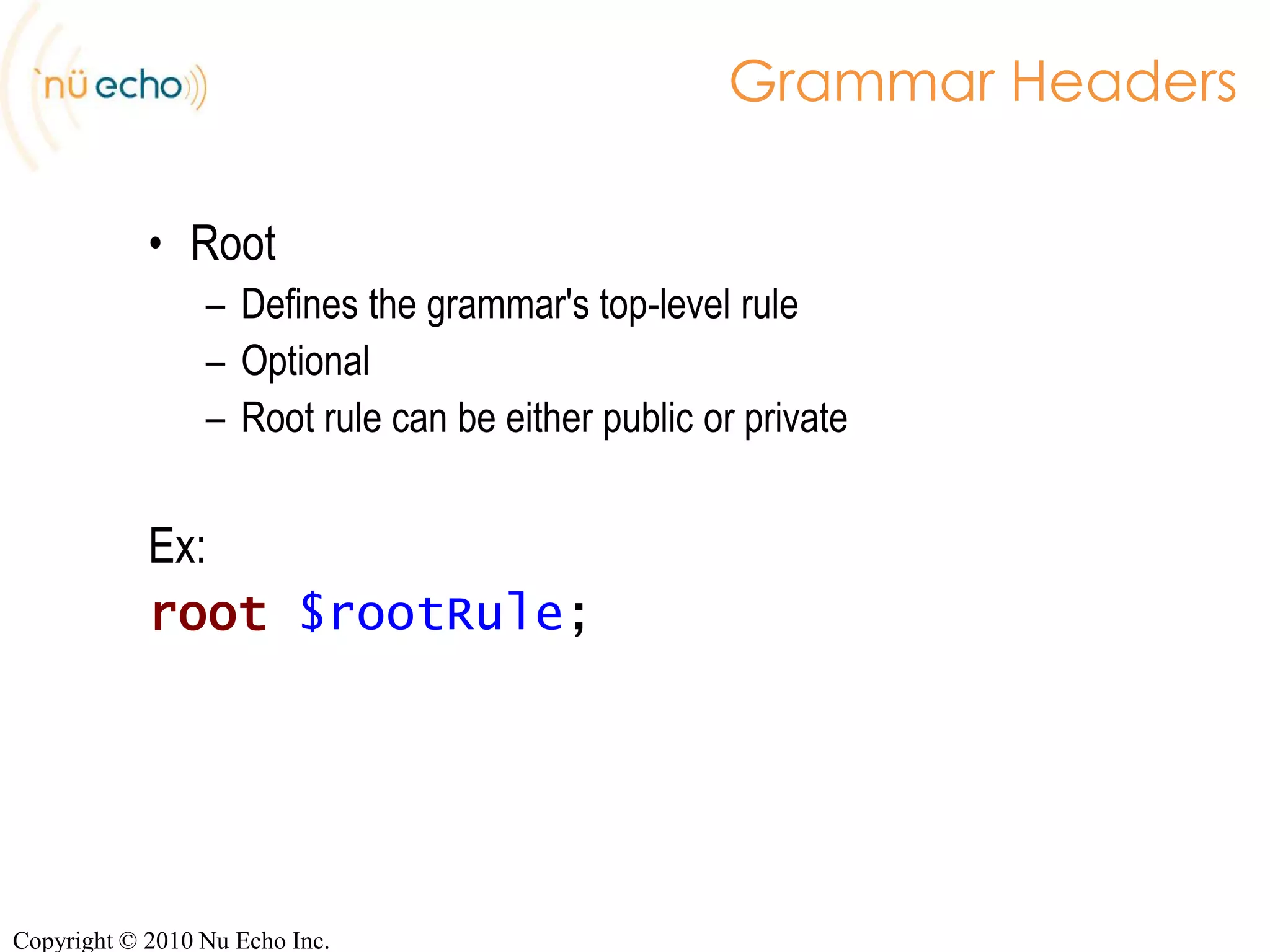NuGram IDECopyright © 2010 Nu Echo Inc.