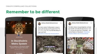 CREATE COMPELLING COLLECTIONS
Remember to be different
 