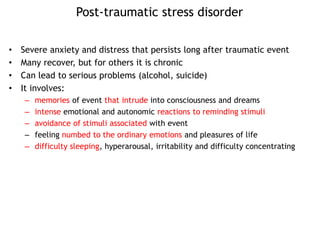 Stressors that cause Post-traumatic stress disorder
• war, combat-related stress
• physical assault
• rape and sexual mole...