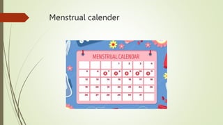 Menstrual calender
 