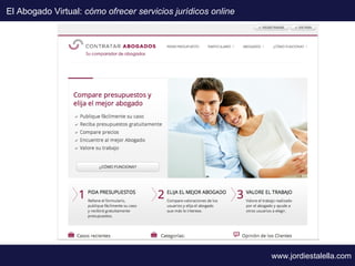 El Abogado Virtual. Cómo ofrecer servicios jurídicos online