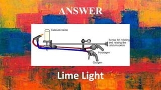 ANSWER
Lime Light
 