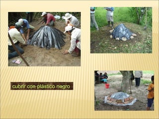 cubrir con plástico negro
 