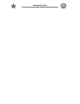 PROGRAMACION SENA
TECNICO EN EXPLOTACIONES AGROPECUARIAS ECOLOGICAS
 