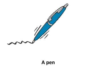 A pen
 