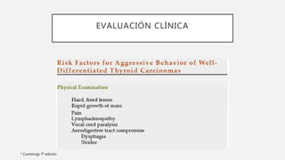 EVALUACIÓN CLÍNICA
* Cummings 7ª edición
 