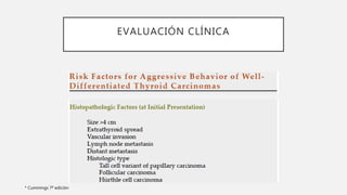 EVALUACIÓN CLÍNICA
* Cummings 7ª edición
 