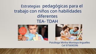 Estrategias Pedagógicas para Niños con TEA y TDAH: Guía Completa para ...