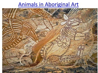Animals in Aboriginal Art
 