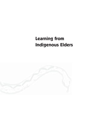 Learning from
Indigenous Elders
 