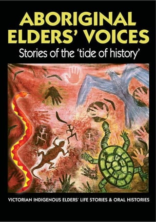 The Indigenous Elders of this land have lived through an extraordinary
range of experiences. Since colonisation, they have struggled with strength
and determination to ensure the survival of their people, land and culture.
They have fought against racism and made Australia a fairer place for
everyone.
ABORIGINAL ELDERS’ VOICES: STORIES OF THE ‘TIDE OF HISTORY’ is a
collection of Victorian Indigenous Elders’life stories and oral histories. The
Elders share their stories in an attempt to ensure that both sides of
Australia’s history are finally heard. These stories tell of cultural resistance
on missions, of defying assimilation laws, of forever moving around to save
children from the welfare. They document the development of both fringe
and urban communities and work in the Aboriginal rights movement. They
clarify the ways in which these experiences have affected the individual
authors along with the Indigenous population in general.
Also included in the book is a brief history and analysis of the legislation,
policies, attitudes and strategies that have affected the lives of the authors
and their families since colonisation. This aspect provides an historical
perspective, encouraging a deeper understanding of the Elders’stories.
Reconciliation can only eventuate with an understanding gained from
hearing and including the voices of Indigenous Australians. The time has
come to listen...
 