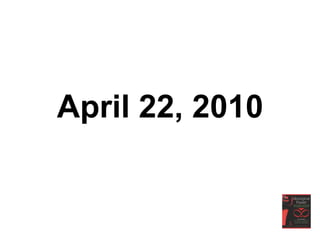 April 22, 2010
 