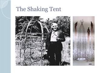 The Shaking Tent
 