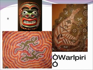 “ Warlpiri” “