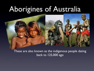 Aborigines of Australia  ,[object Object]