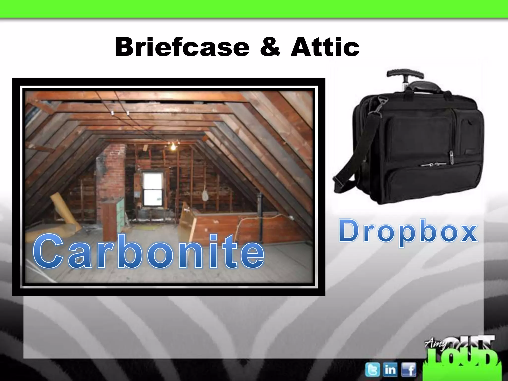 Briefcase & Attic
 