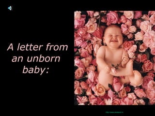 http://www.whatsnot.in A letter from an unborn baby: 