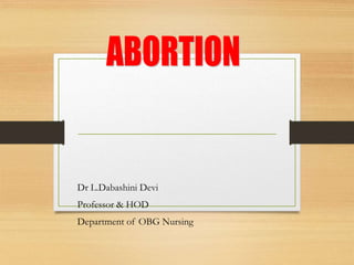 Dr L.Dabashini Devi
Professor & HOD
Department of OBG Nursing
 