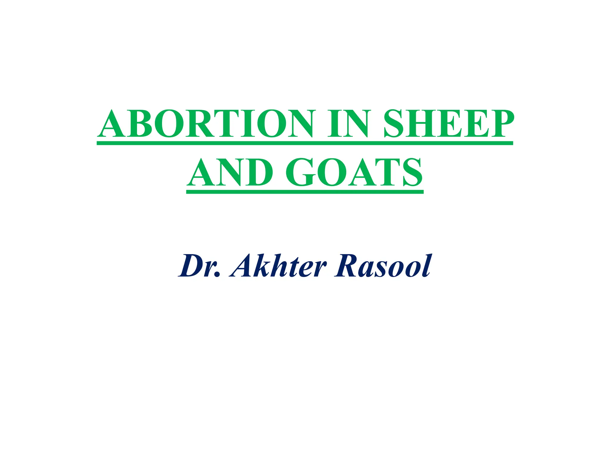 various causes of Abortion in Sheep and Goat.pptx