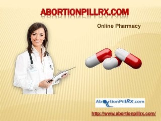 ABORTIONPILLRX.COM
Online Pharmacy
http://www.abortionpillrx.com/
 