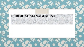 SURGICALMANAGEMENT
 