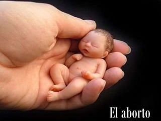 El aborto

 