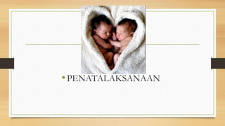 •PENATALAKSANAAN
 