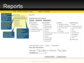 Copyright © 2013 Callbox. All rights reserved.
Reports
 