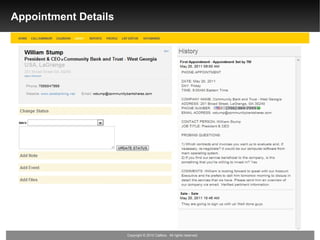 Appointment Details




                      Copyright © 2010 Callbox. All rights reserved.
 