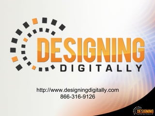 http://www.designingdigitally.com
         866-316-9126
 