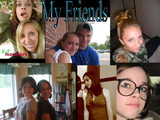 My Friends 