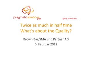 Twice As Much In Half Time What S About The Quality