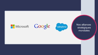 Nos alliances
stratégiques
mondiales
 